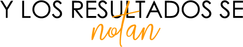 RESULTADOS QUE SE NOTAN